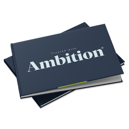 Trusted with Ambition®